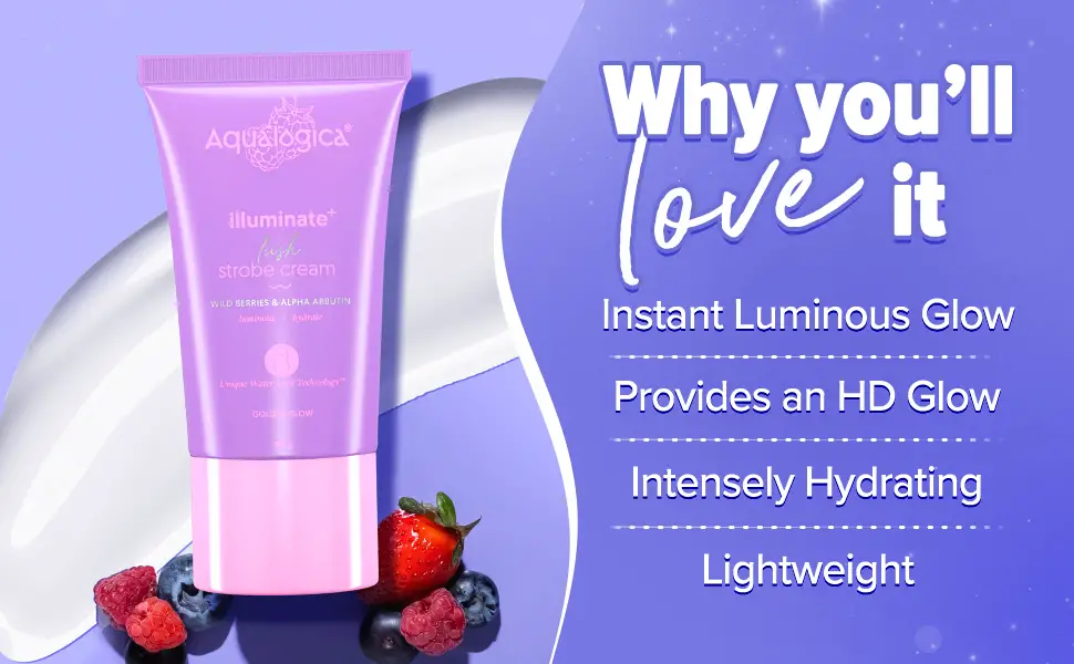 Aqualogica Illuminate+ Lush Strobe Cream 