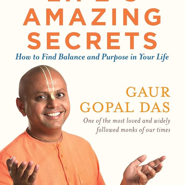 Life's Amazing Secrets: How to Find Balance and Purpose in Your Life