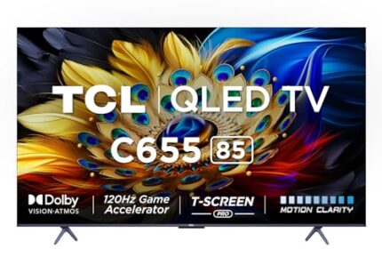 TCL 215 cm (85 inches) C655 Series 4K Ultra HD Smart QLED Google